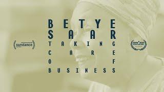 Betye Saar: Taking Care of Business | Art + Film