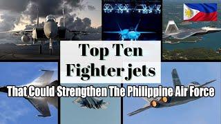 10 Advanced Fighter Jets That Could Strengthen The Philippine Air Force