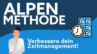 ALPEN-Methode - Prinzip im #Zeitmanagement | Einfach erklärt