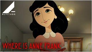 WHERE IS ANNE FRANK (2022) | Official Trailer | Altitude Films
