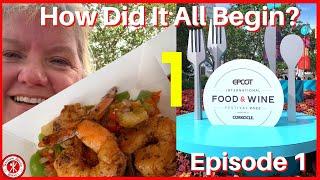 EPCOT Food & Wine Festival 2022 | Bush Berry Shrimp and  HOW IT ALL BEGAN  | Walt Disney World