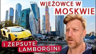 Dzielnica wieżowców w MOSKWIE - kto tu przychodzi i jaka panuje atmosfera?