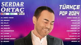 Serdar Ortaç - En İyi 10 Şarkı - BEST TURKEY POP REMIX SONG 2024 - EN ÇOK İZLENEN 2024