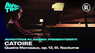 Catoire: Quatre Morceaux, Op. 12, III. Nocturne - Shane van Neerden