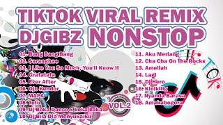 TIKTOK VIRAL NONSTOP REMIX (Vol.2) | Nonstop Disco Party Mix | Dj Gibz Remix