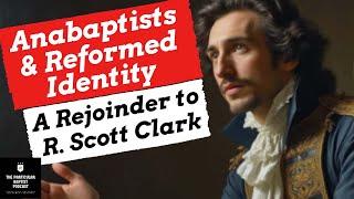 Anabaptists and Reformed Identity