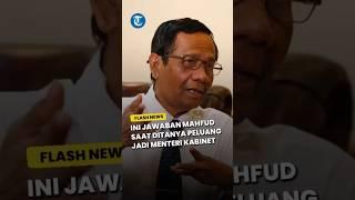 Beda Respons dengan Ganjar, Ini Jawaban Mahfud saat Ditanya Peluang Jadi Menteri Kabinet Prabowo