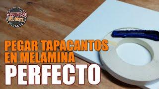 COMO PEGAR TAPACANTOS EN MELAMINA DE FORMA PERFECTA // CARPINTERO DEL OESTE