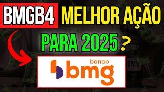 BMGB4 COM DESCONTO "ABSURDO" BANCO BMG É AÇÃO COM MAIOR POTENCIAL P/ 2025?