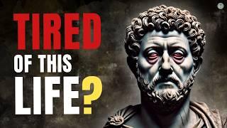 Tired of This Life? Marcus Aurelius HAS 4 THINGS TO TELL YOU