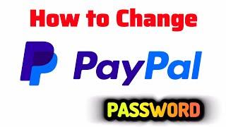 How to Change PayPal Password | How to change PayPal Account Password #280