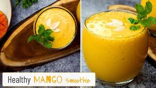 3 MINUTES HEALTHY Mango Smoothie | How To Make Mango Smoothie | Mango Recipes | The Spice Diary