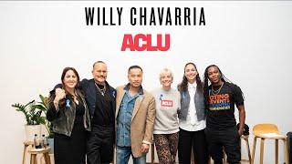 WILLY CHAVARRIA PRESENTS ACLU AMERICA: REAL TALK PANEL