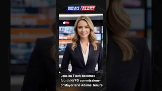 Jessica tisch becomes NYPD commissioner | #newsalert #shorts #breakingnews