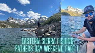 Fathers Day Weekend June 2024 Eastern Sierra Trip Part I