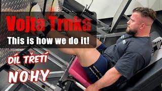 Vojta Trnka - This is how we do it! GET BIG - 3. díl, Nohy