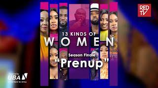 13 kinds of Women | EP13 | Prenup