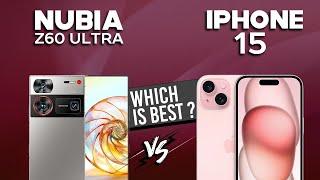 ZTE Nubia Z60 Ultra VS iPhone 15 - Full Comparison Which one is Best