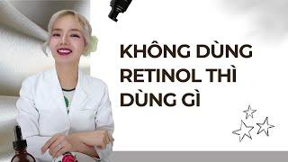 Không dùng Retinol thì dùng gì  #retinol #retinolalternative #happyskin #skincare #treatment  Ha