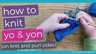 How To Knit A Yarn Over (yo) and Yarn Over Needle (yon)