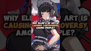 Why Ellen's 2D Art is Causing Controversy Among People? - Zenless Zone Zero 1.0