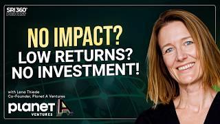 How Science-Based Impact Investments Are Saving Our Planet with Lena Thiede, Planet A Ventures