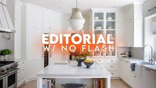 How To Get The Editorial Look with NO FLASH | Interior Design Photography