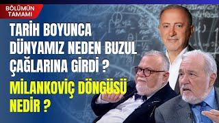 Tarih Boyunca Dünyamız Neden Buzul Çağlarına Girdi ? Milankoviç Döngüsü Nedir ?