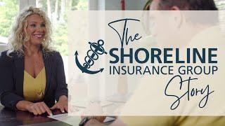 The Shoreline Story | Who We Are | Shoreline Insurance Group