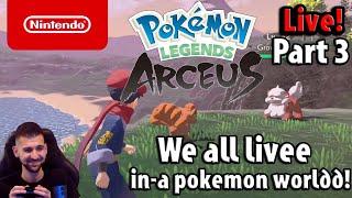 We all livee in-a Pokemon world! Playing Pokemon Legends Arceus Part 3 Live!! | Nintendo Switch 1…