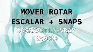 3ds Max - Mover, Rotar, Escalar + Snaps (Tutorial)