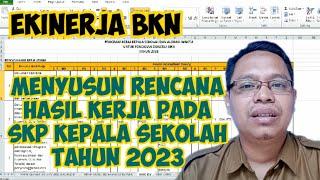 Menyusun Rencana Hasil Kerja untuk SKP Kepala sekolah Tahun 2023 Di Ekinerja BKN