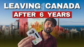 Leaving Canada after 6 years? Because of the recession? No! Here's why