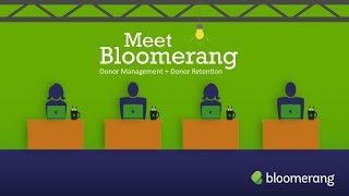 Meet Bloomerang | Donor Management + Donor Retention