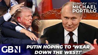 'Putin thinks he can wear the West down!' | How Russia's president will react to Trump shooting