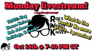 Join the Rob’s Nerdy Knives Monday livestream on 10-14-24 @ 7 PM CT… let’s get nerdy!