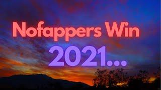 Why Men Who Do NoFap Will Win In 2021