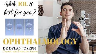 Which IOL is best for you? | Explained | Dr Dylan Joseph