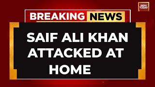 LIVE: Saif Ali Khan Stabbed In His House | Actor Rushed To The Hospital, Investigation Underway