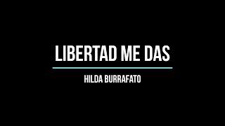 Libertad me das - Participación musical