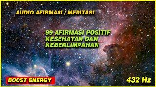 AUDIO  AFIRMASI KESEHATAN DAN KEBERLIMPAHAN MENARIK ENERGI POSITIF