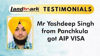 Mr. Yashdeep Singh from Panchkula got #Canada AIP VISA