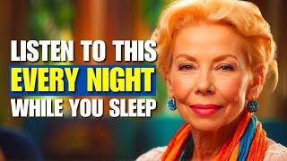 LOUISE HAY Affirmations  Sleep Meditation (11 Hours) to Reprogram Your Subconscious Mind