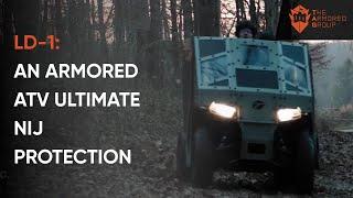 LD-1: An Armored ATV | Ultimate NIJ III Protection by The Armored Group