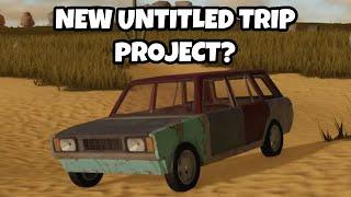 New Untitled Trip Project Game!? | Dusty Trip 3.0