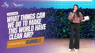 What Things Can We Do to Make This World Have Clean Air? - Claribel Francesca | SLC