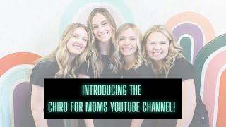Introducing the Chiro for Moms + Chiro for Kidz YOUTUBE CHANNEL!!!