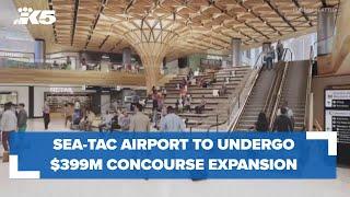 Sea-Tac Airport to undergo $399 million concourse expansion