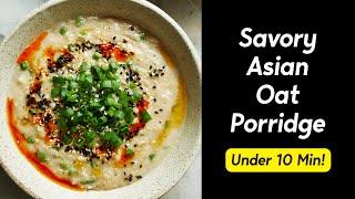 SPICY 10-Minute One-Pot Asian Oat Porridge