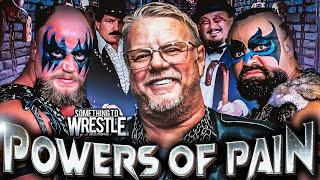 The Powers Of Pain *New Episode* Something To Wrestle with Bruce Prichard